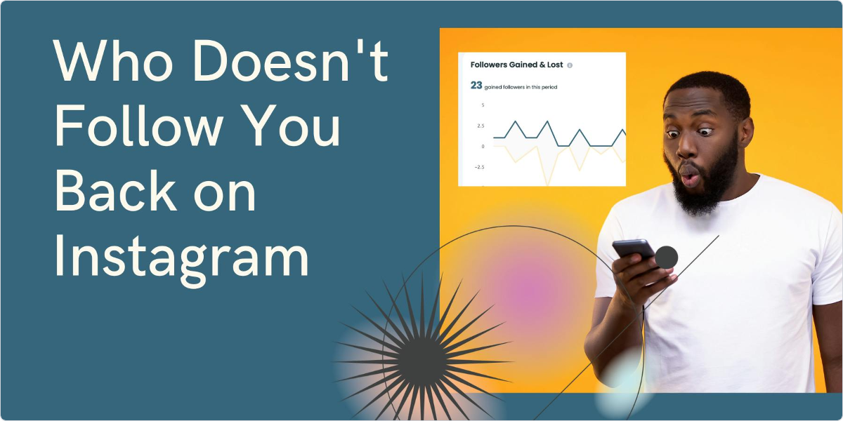 How To See Who Doesnt Follow You Back On Instagram