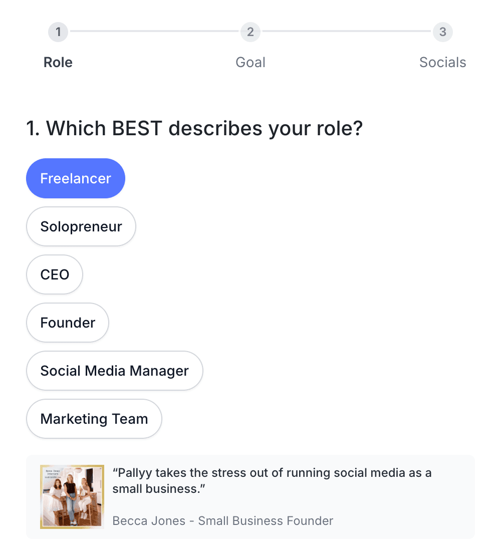 The first Pallyy onboarding question asking which role best describes you, with options like Freelancer and Social Media Manager