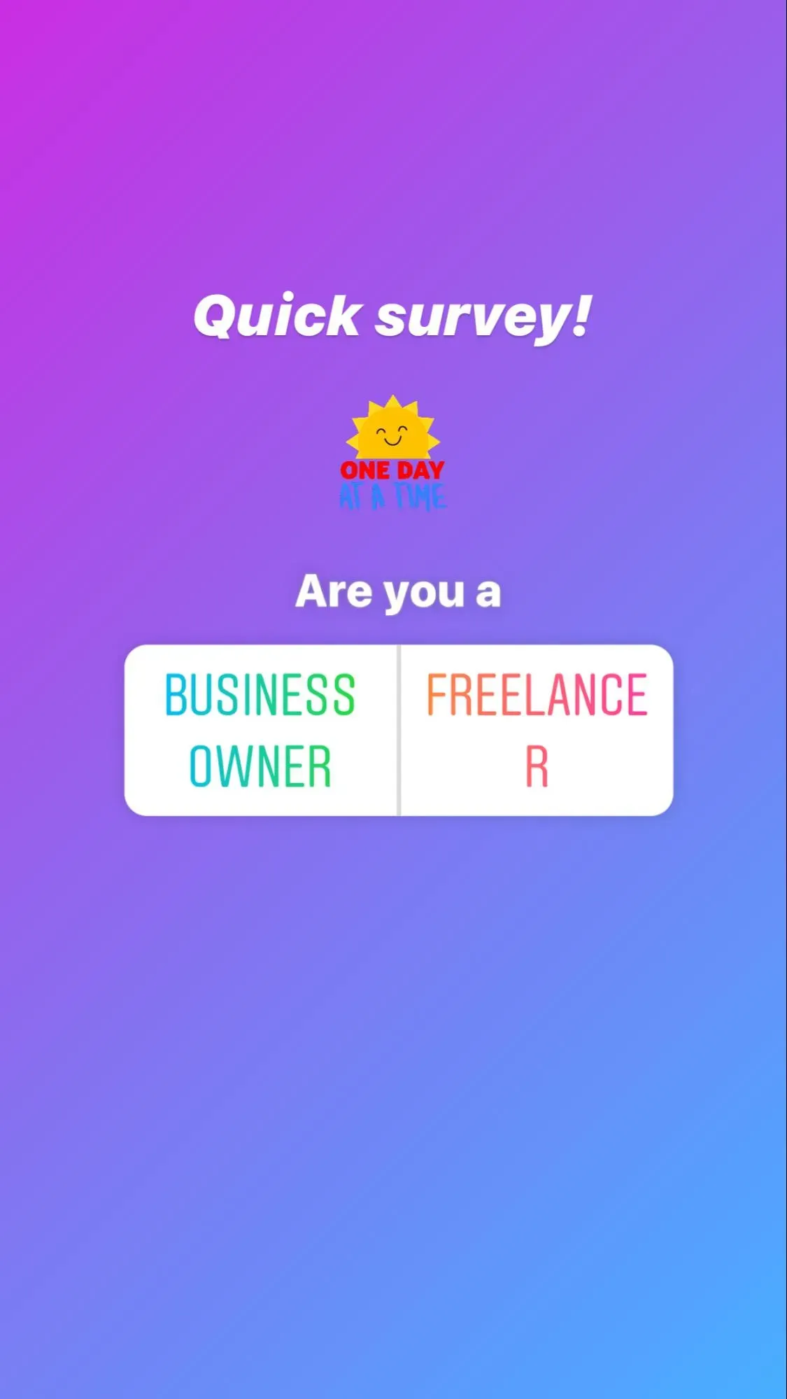 A screenshot of an Instagram story survey, asking the reader to choose between two options.