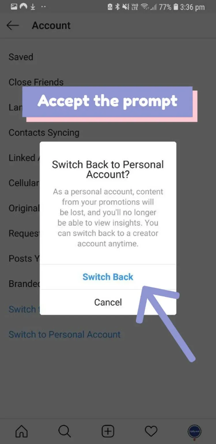 Click switch back to switch your account back to a personal account on Instagram