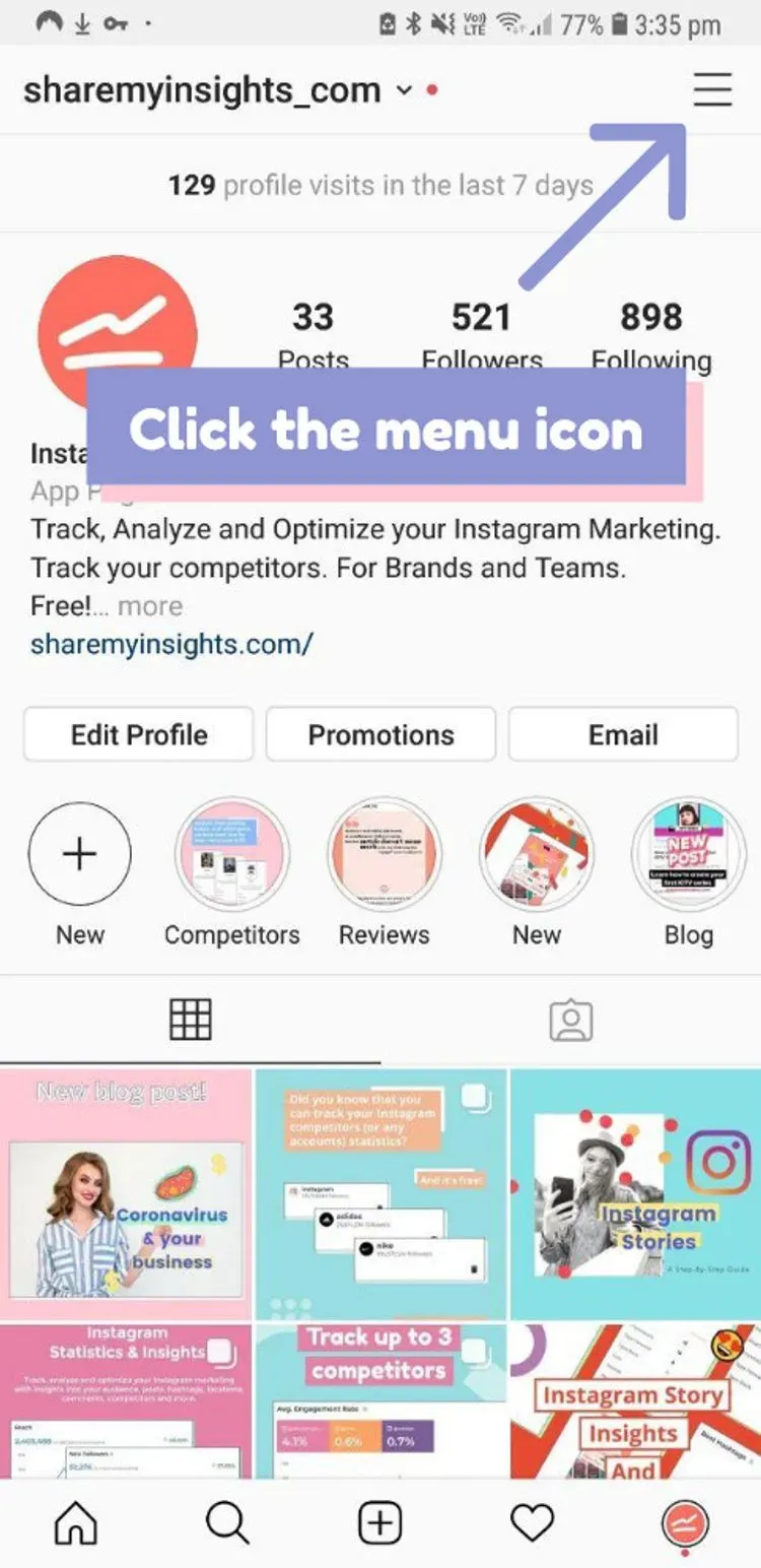 Click the menu icon in the top right of your Instagram app