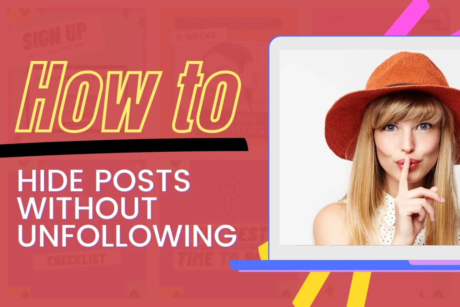 Laptop with a image of a girl next to the text how to hide posts without following