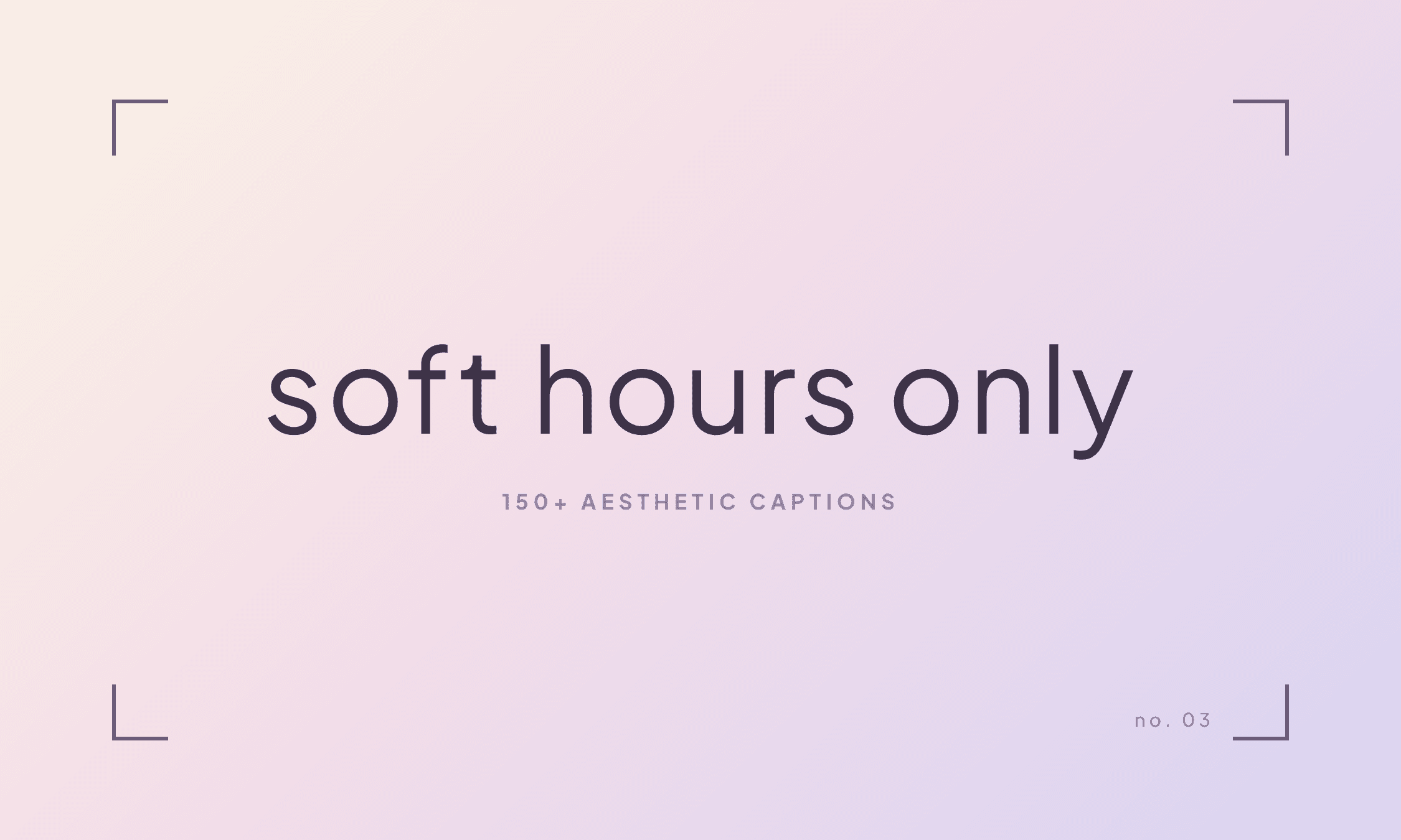 Soft gradient sky in cream and lilac behind the lowercase caption "soft hours only"