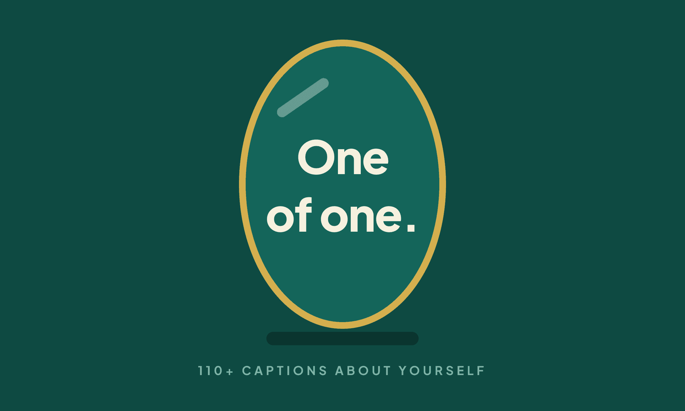 The caption "One of one." inside a gold-framed mirror
