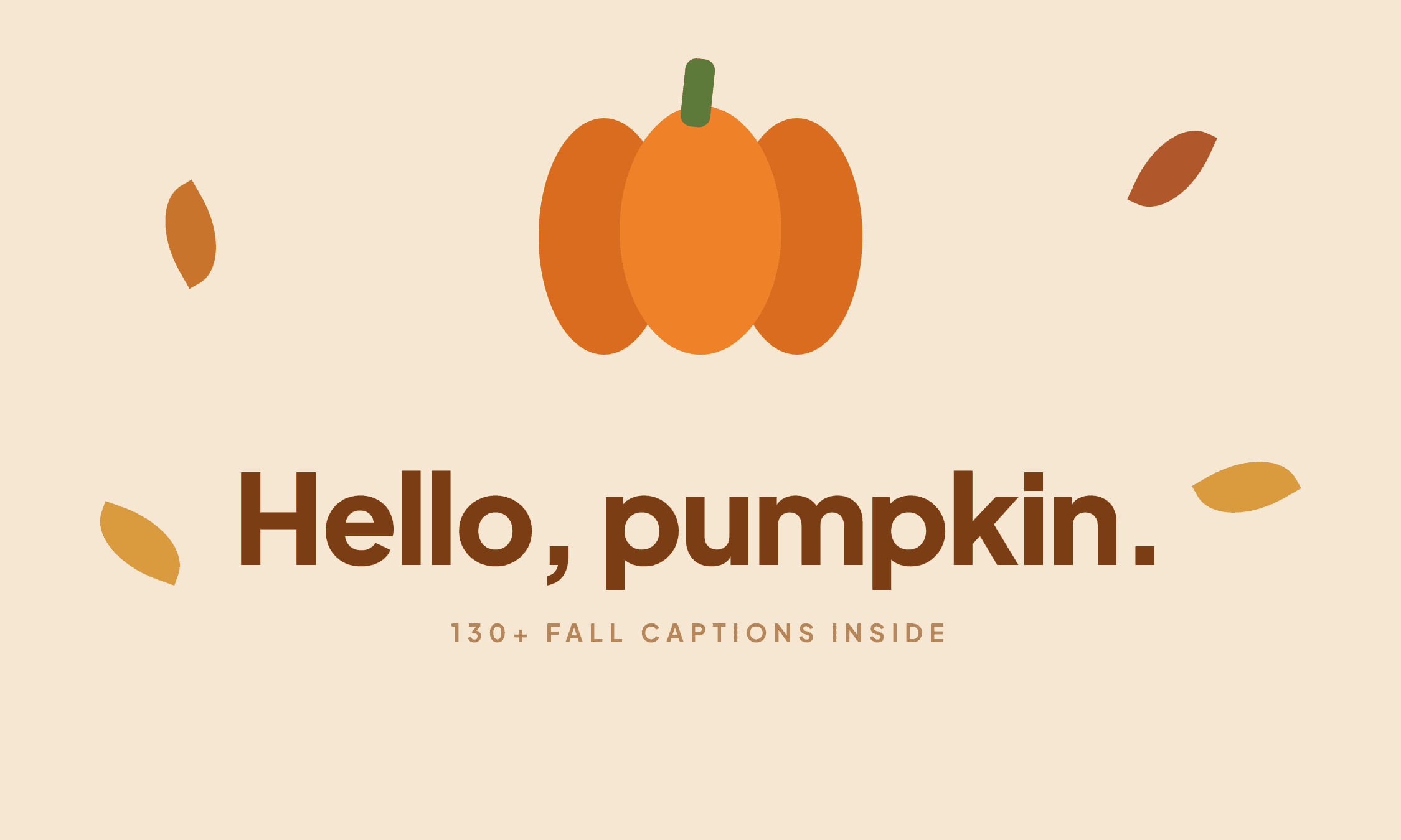 A pumpkin and falling leaves around the caption "Hello, pumpkin."