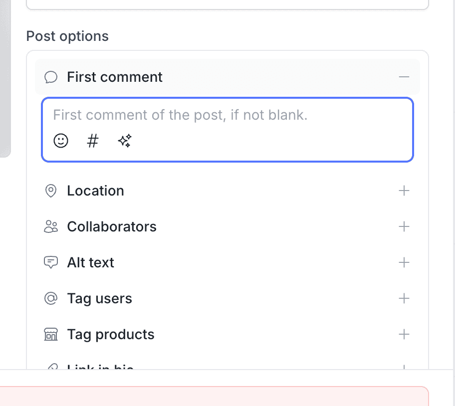 The First comment field expanded under Post options in Pallyy's composer, above the Location, Collaborators, and other Instagram options