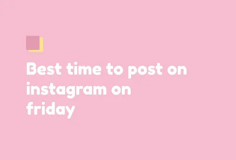 Preview for article Best Time to Post on Instagram on Friday