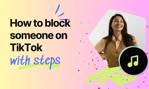 Preview for article How to Block Someone on TikTok (and What They See)