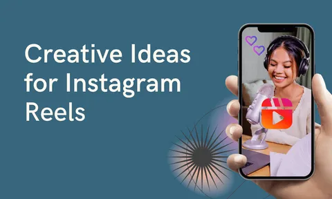 Preview for article 5 Creative Instagram Reels Ideas