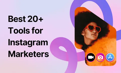 Preview for article Instagram Tools: The 20+ Best for Marketers