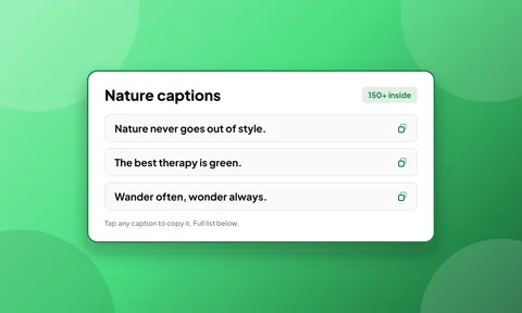 Preview for article Nature Captions for Instagram: 150+ Short, Funny & Quotes (2026)