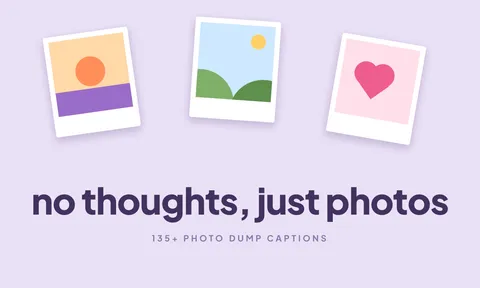 Preview for article Photo Dump Captions: 135+ Short, Funny & Life Lately Ideas