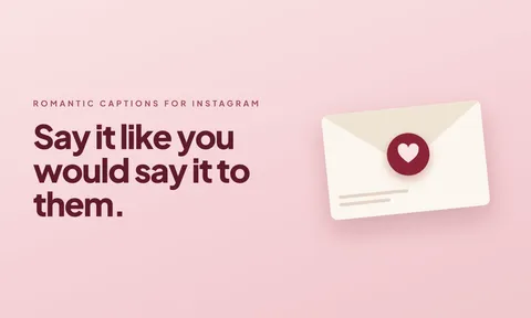 Preview for article Romantic Captions for Instagram: 130+ for Him, Her and You Two